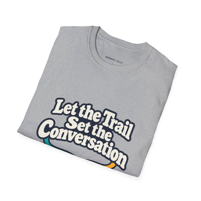 Graphic fitness T-shirt featuring the "Let the Trail Set the Conversation" design.