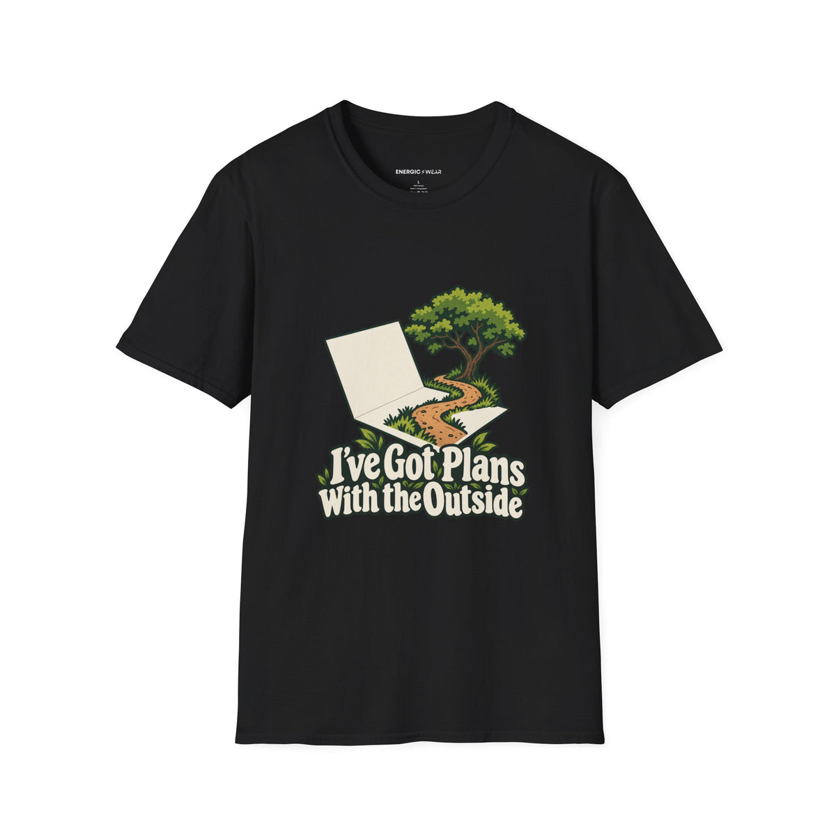 Graphic fitness T-shirt featuring the "I ve Got Plans With the Outside" design.