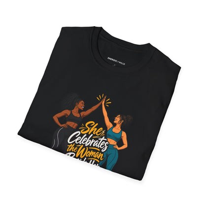 Graphic fitness T-shirt featuring the "She Celebrates the Woman Beside Her" design.