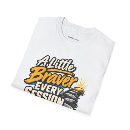 Graphic fitness T-shirt featuring the "A Little Braver Every Session" design.