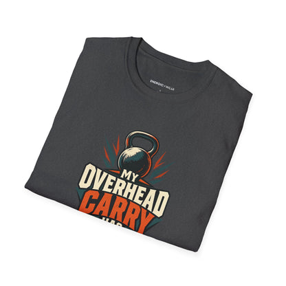 Graphic fitness T-shirt featuring the "My Overhead Carry Has Presence" design.