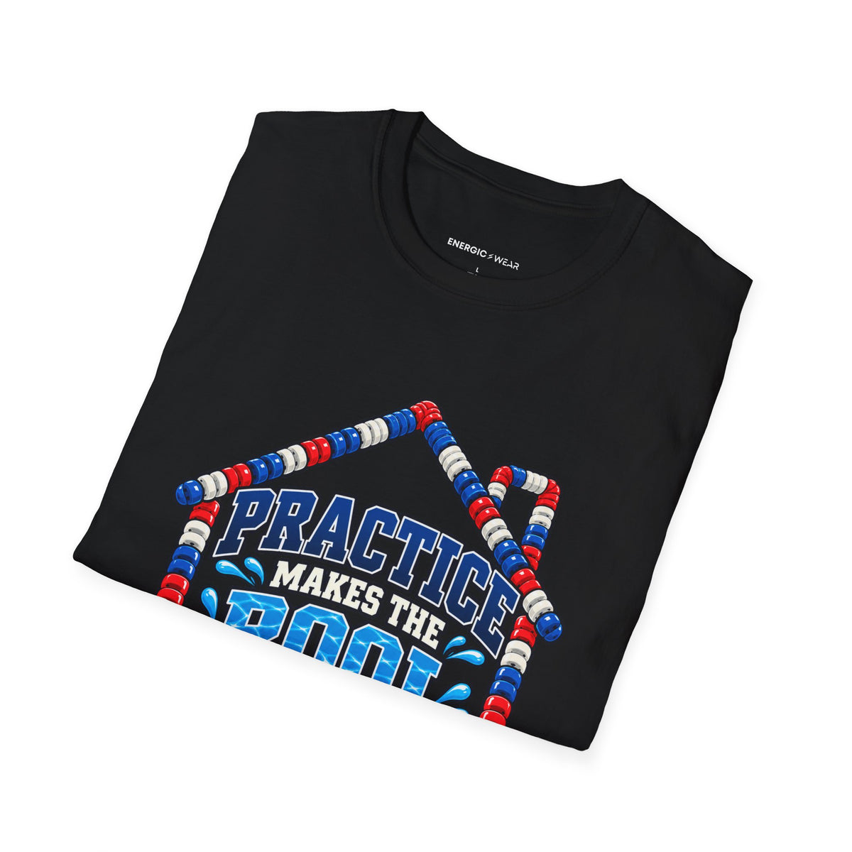 Graphic fitness T-shirt featuring the "Practice Makes the Pool Feel Like Home" design.