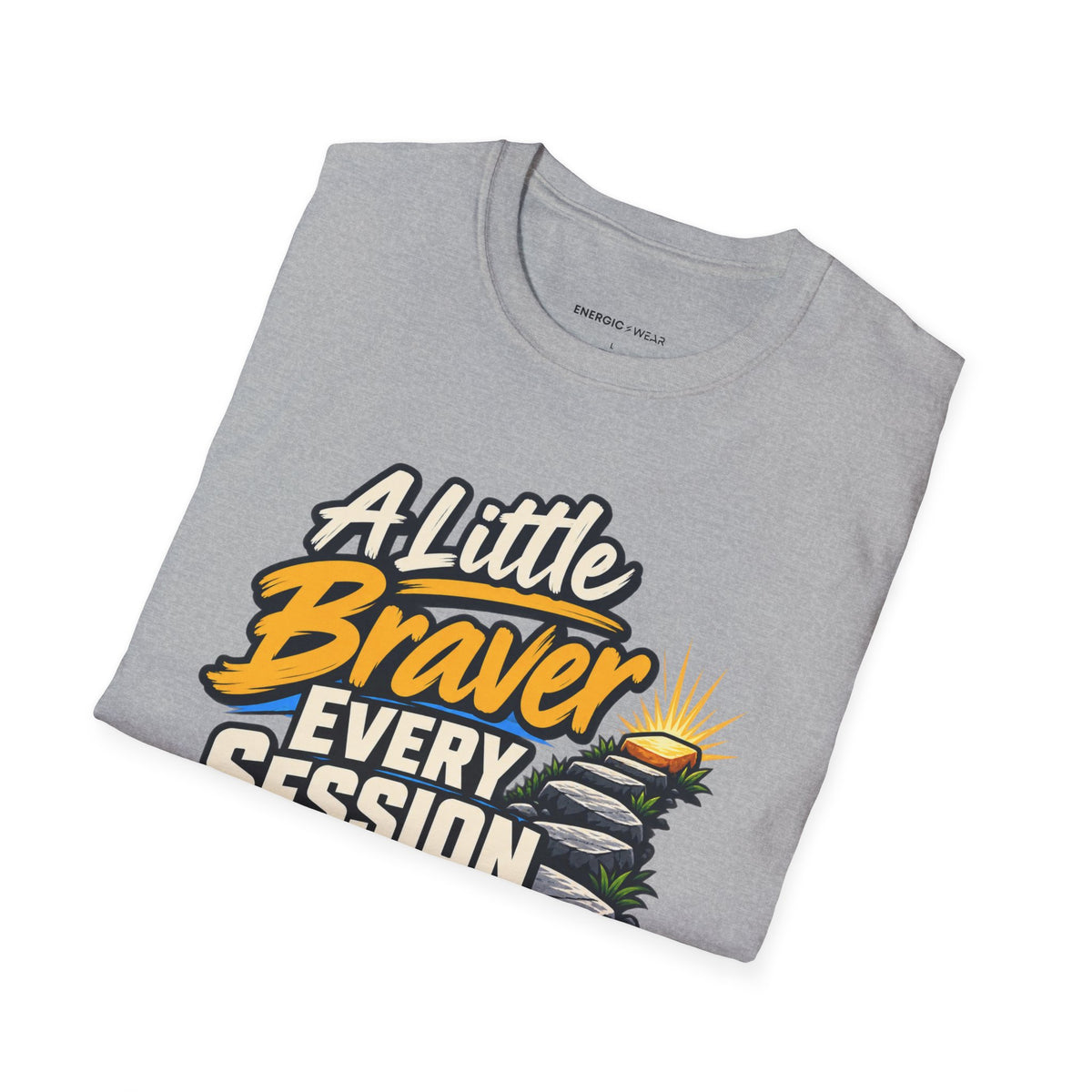 Graphic fitness T-shirt featuring the "A Little Braver Every Session" design.