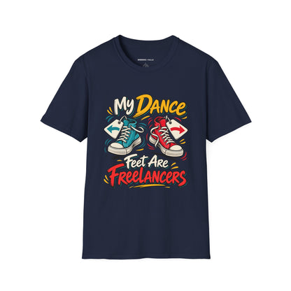 Graphic fitness T-shirt featuring the "My Dance Feet Are Freelancers" design.