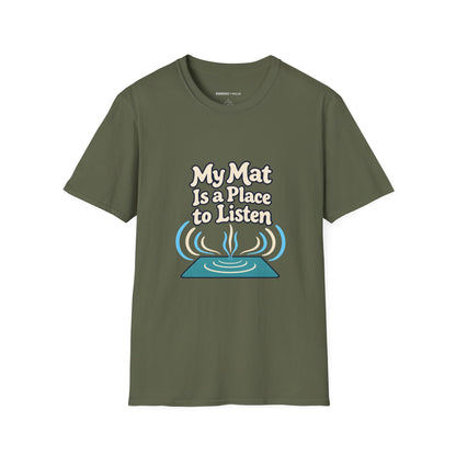 Graphic fitness T-shirt featuring the "My Mat Is a Place to Listen" design.