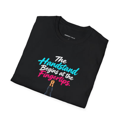 The Handstand Begins at the Fingertips T-Shirt