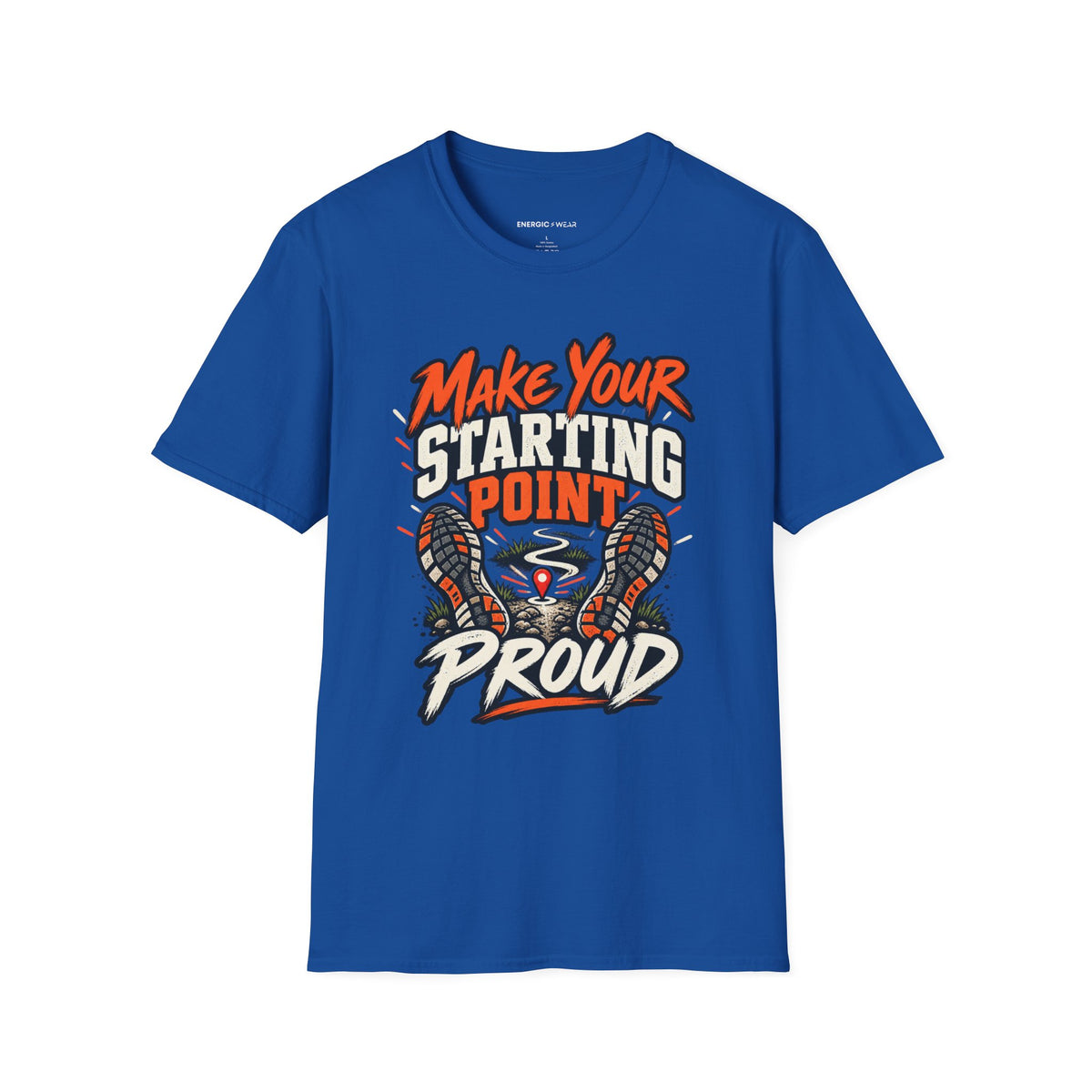 Graphic fitness T-shirt featuring the "Make Your Starting Point Proud" design.