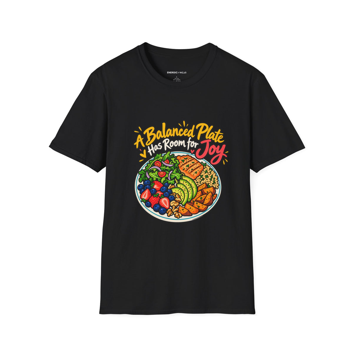Graphic fitness T-shirt featuring the "A Balanced Plate Has Room for Joy" design.