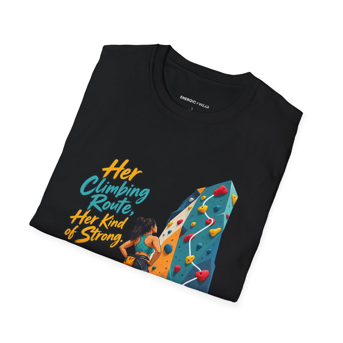 Her Climbing Route Her Kind of Strong T-Shirt