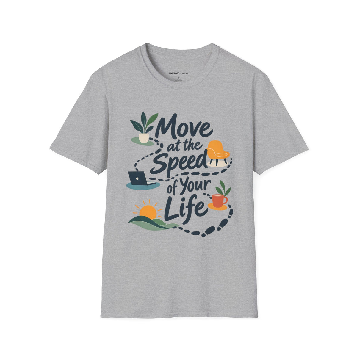 Graphic fitness T-shirt featuring the "Move at the Speed of Your Life" design.