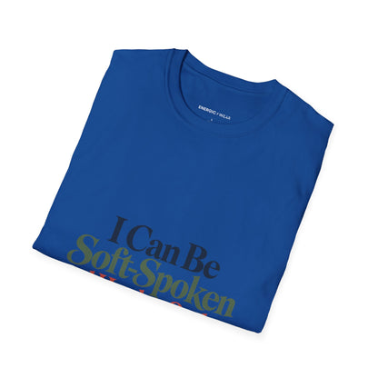 Graphic fitness T-shirt featuring the "I Can Be Soft-Spoken and Hard to Outlast" design.
