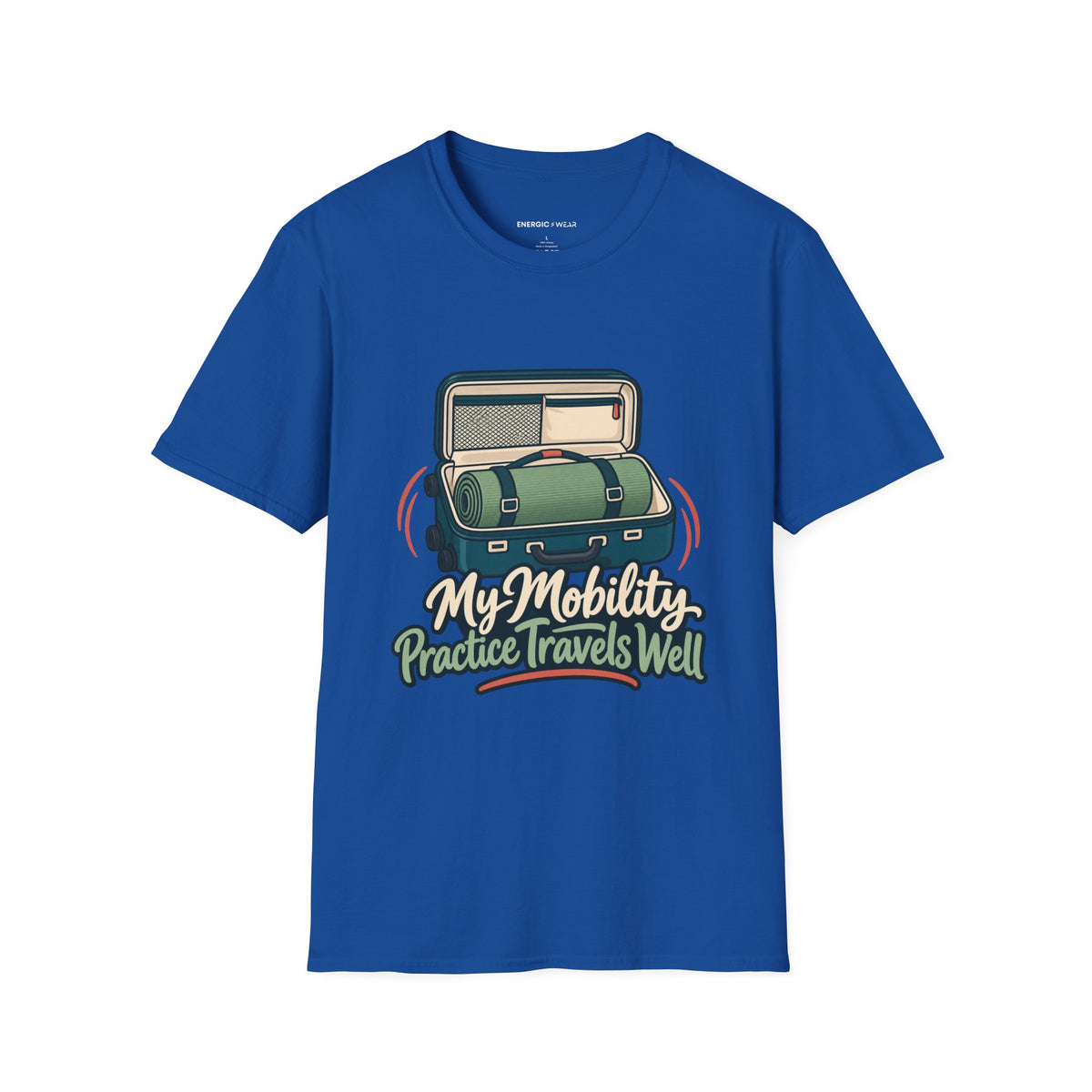 Graphic fitness T-shirt featuring the "My Mobility Practice Travels Well" design.