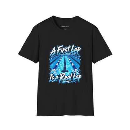 Graphic fitness T-shirt featuring the "A First Lap Is a Real Lap" design.