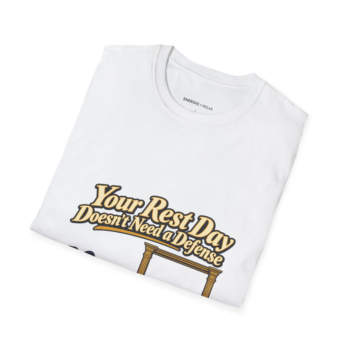 Graphic fitness T-shirt featuring the "Your Rest Day Doesn't Need a Defense" design.