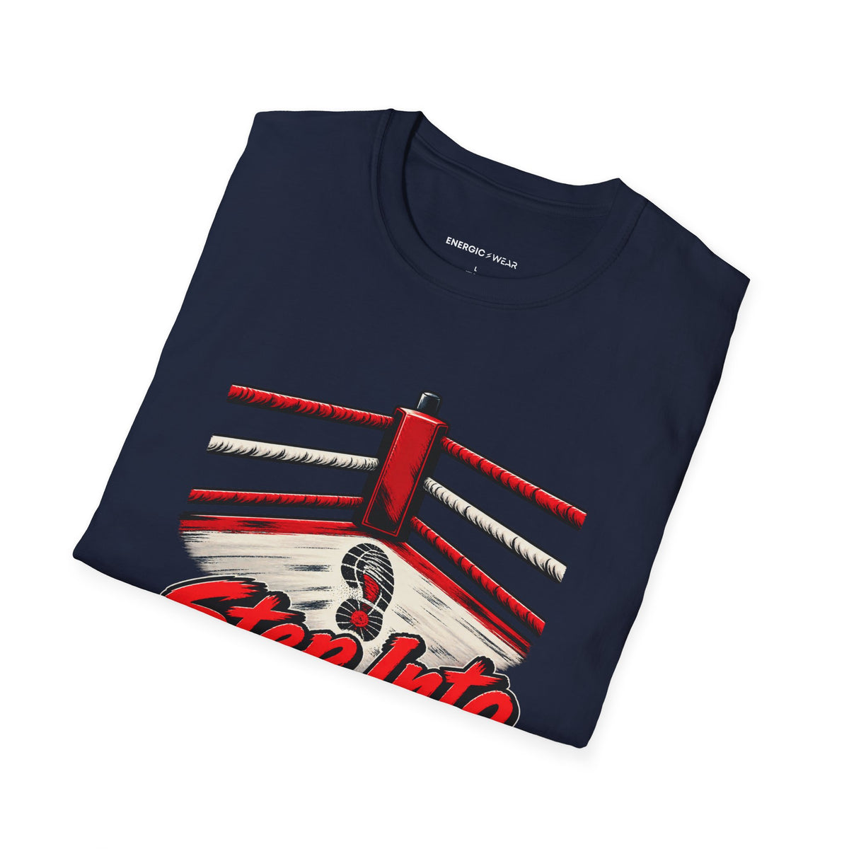 Graphic fitness T-shirt featuring the "Step Into the Ring You Prepared For" design.