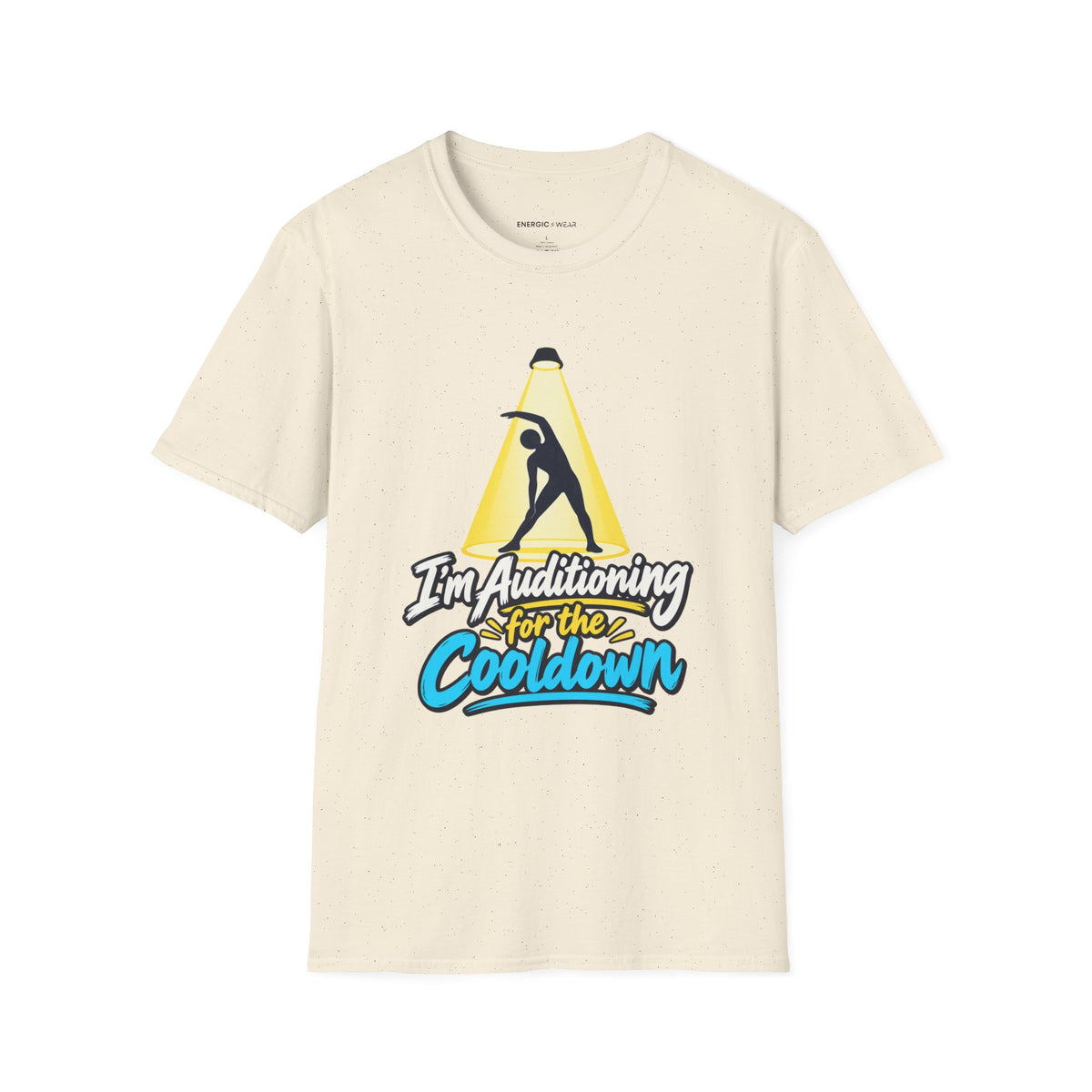 Graphic fitness T-shirt featuring the "I'm Auditioning for the Cooldown" design.