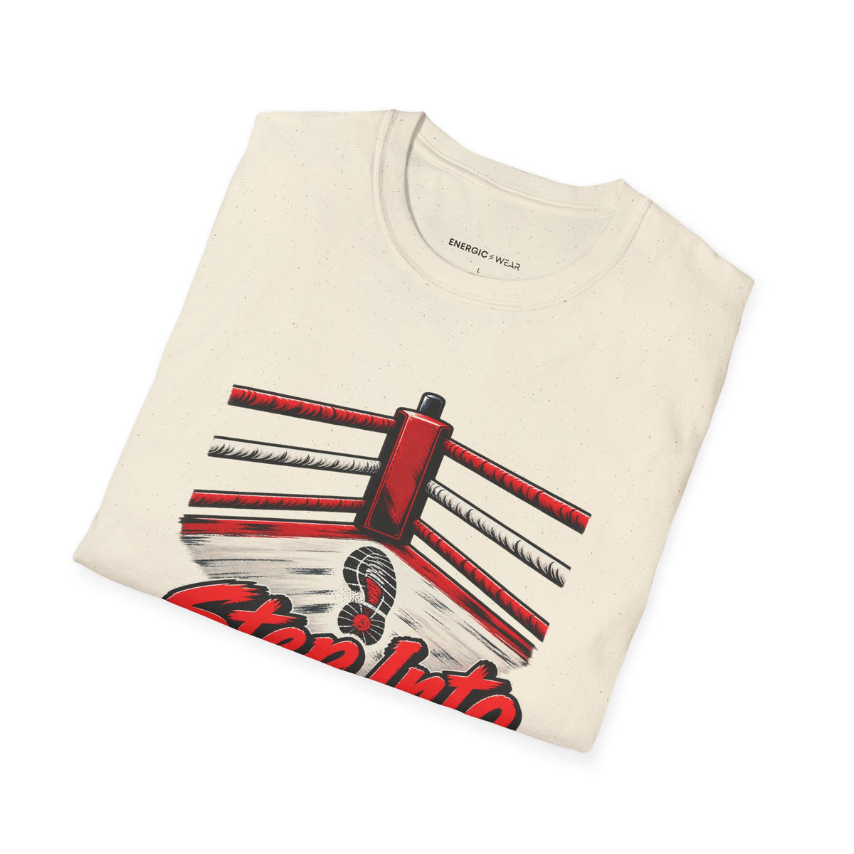Graphic fitness T-shirt featuring the "Step Into the Ring You Prepared For" design.