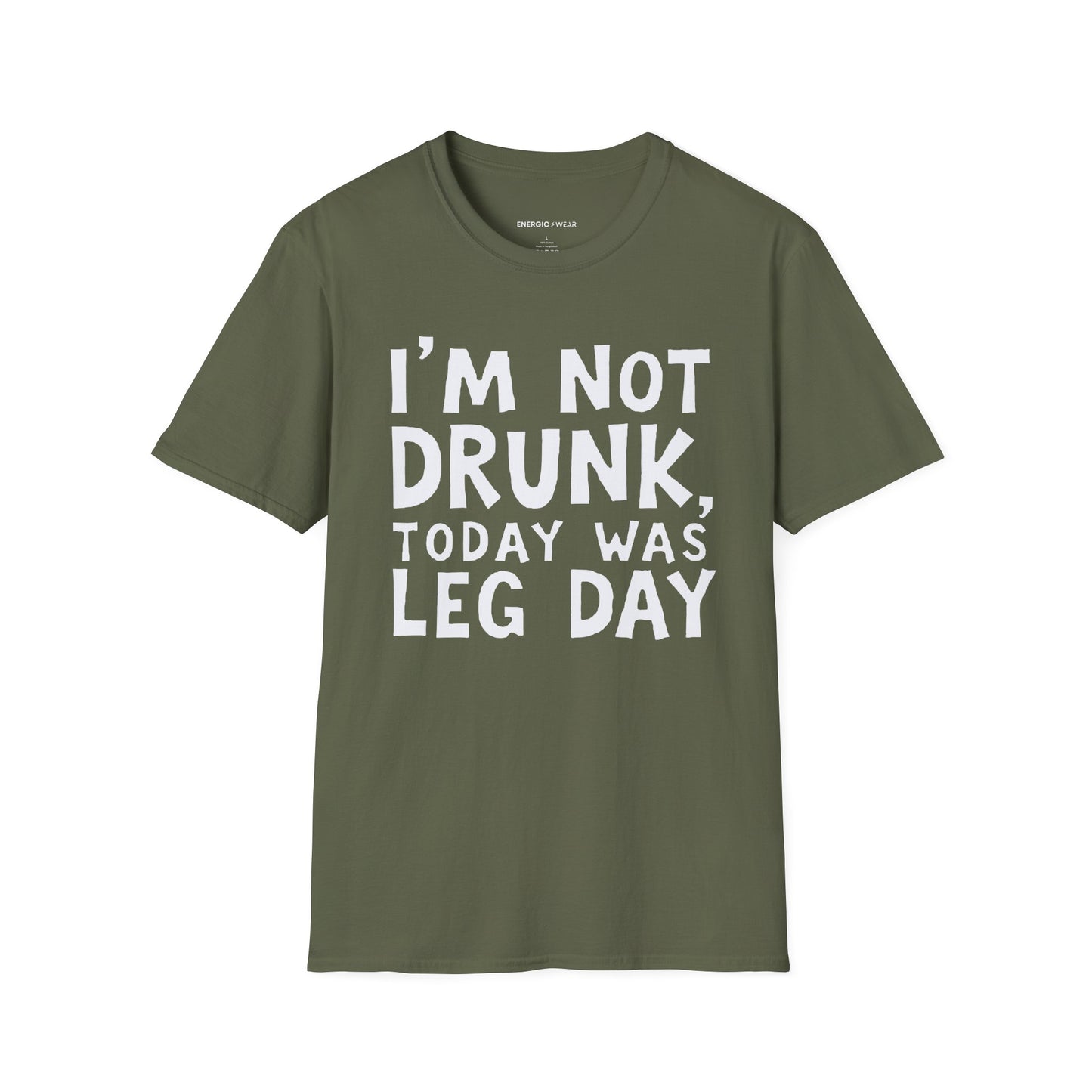 Im Not Drunk Today Was Leg Day! Funny Fitness Shirt