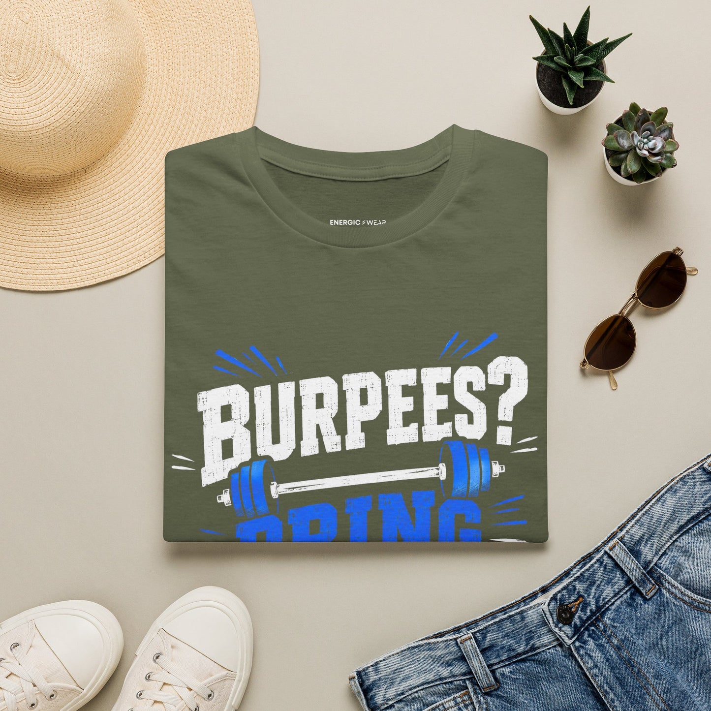 Burpees? Bring It On T-Shirt
