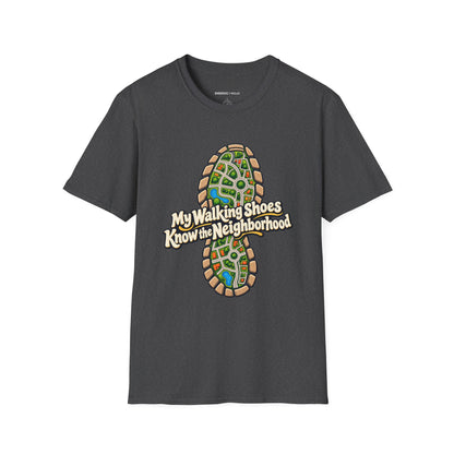 Graphic fitness T-shirt featuring the "My Walking Shoes Know the Neighborhood" design.