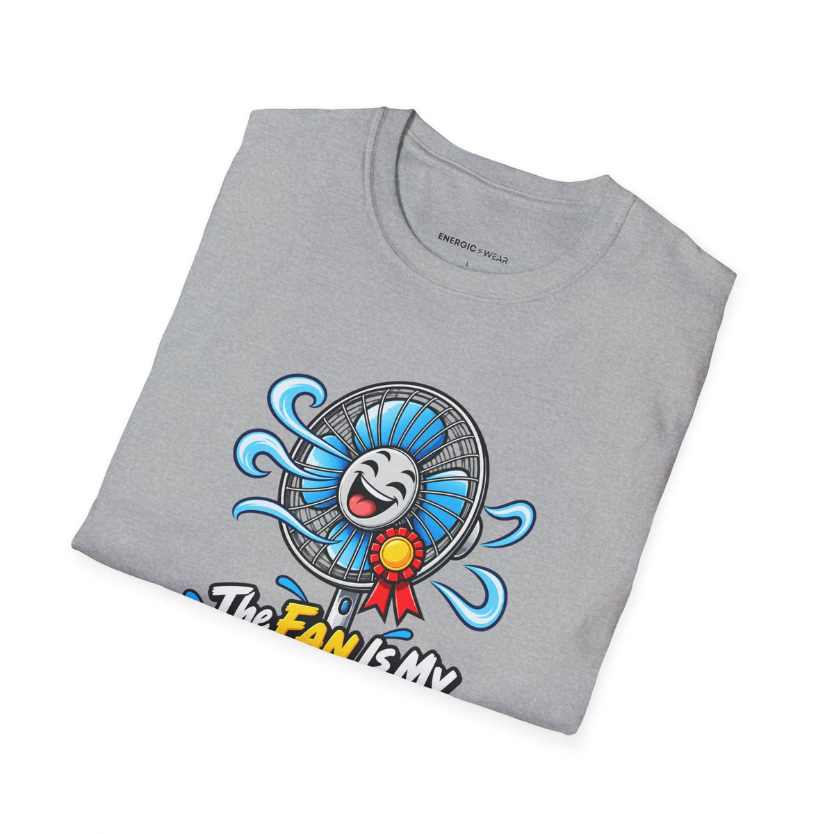 Graphic fitness T-shirt featuring the "The Fan Is My Favorite Training Partner" design.
