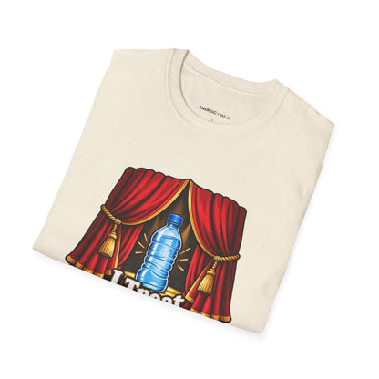 Graphic fitness T-shirt featuring the "I Treat Water Breaks Like Intermissions" design.