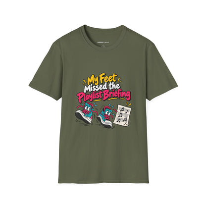 Graphic fitness T-shirt featuring the "My Feet Missed the Playlist Briefing" design.