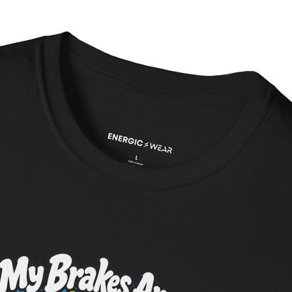 My Brakes Are an Advanced Skating Goal T-Shirt