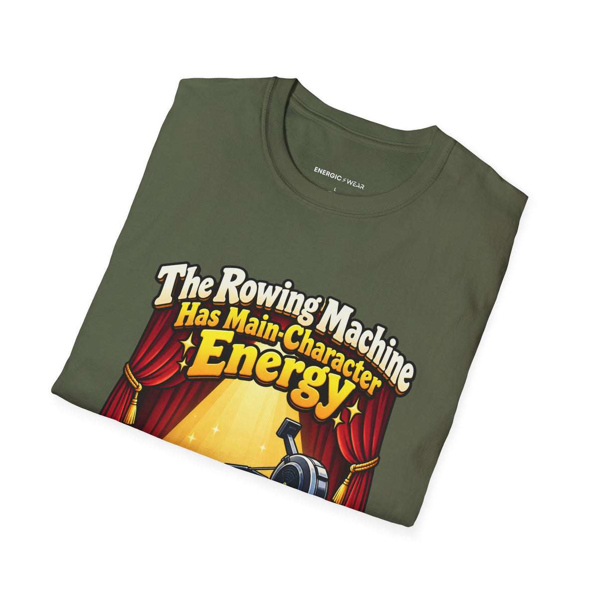 Graphic fitness T-shirt featuring the "The Rowing Machine Has Main-Character Energy" design.