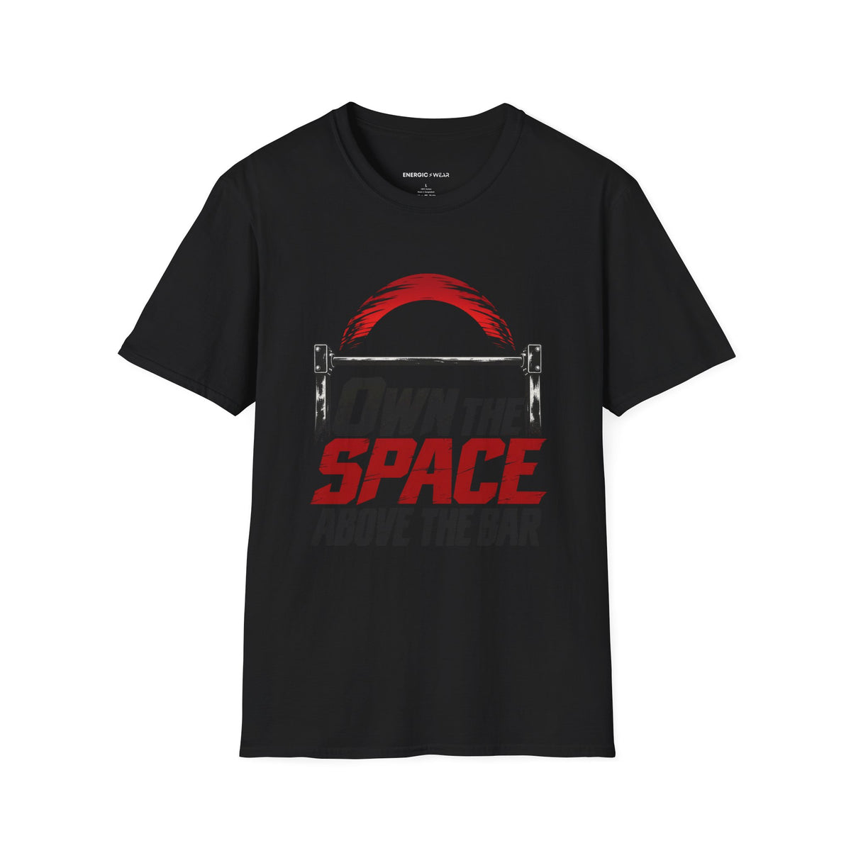 Graphic fitness T-shirt featuring the "Own the Space Above the Bar" design.