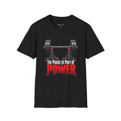 Graphic fitness T-shirt featuring the "The Pause Is Part of the Power" design.