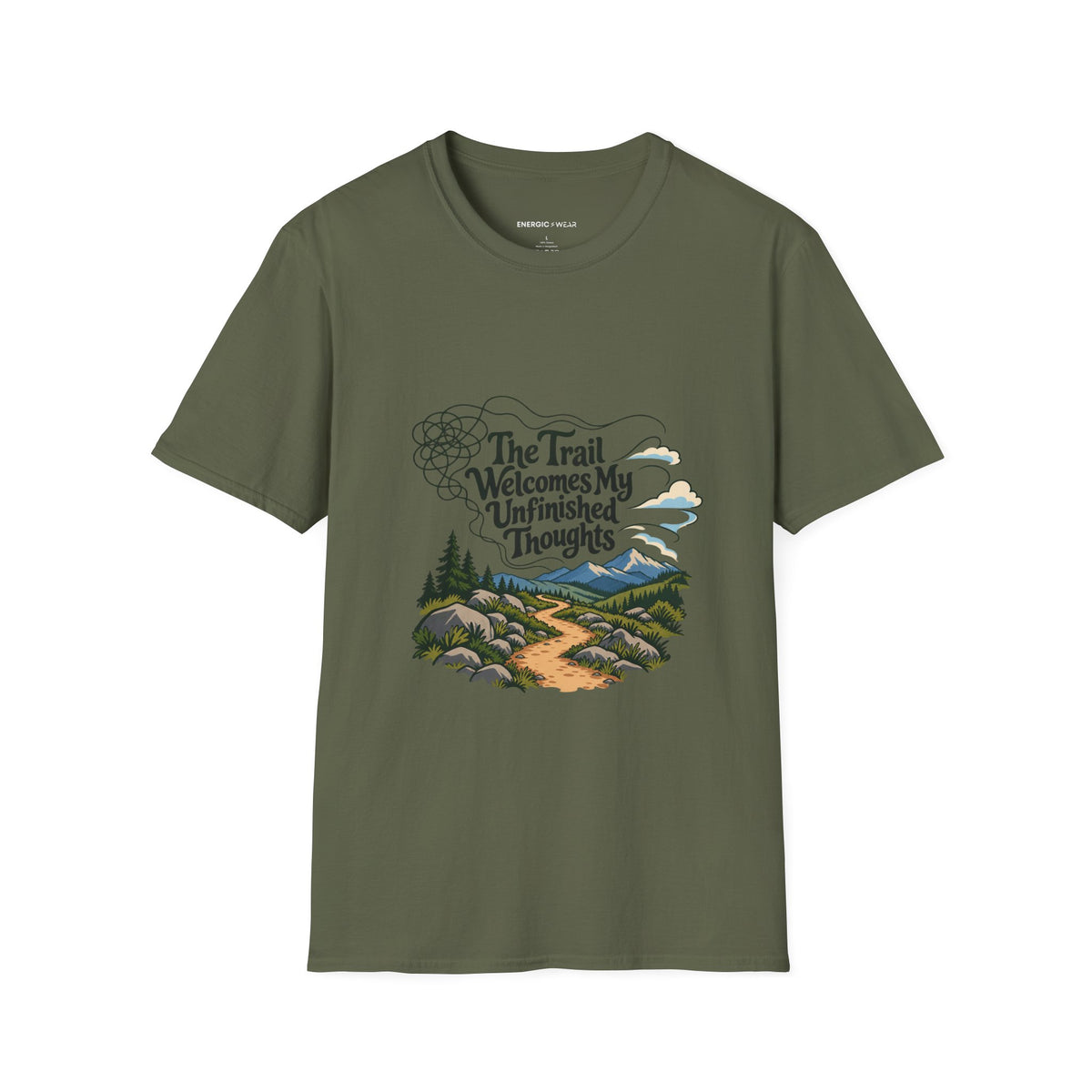 Graphic fitness T-shirt featuring the "The Trail Welcomes My Unfinished Thoughts" design.
