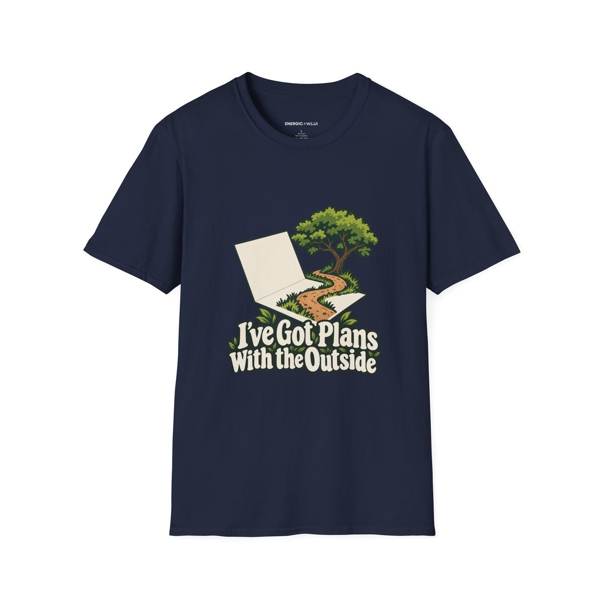 Graphic fitness T-shirt featuring the "I ve Got Plans With the Outside" design.