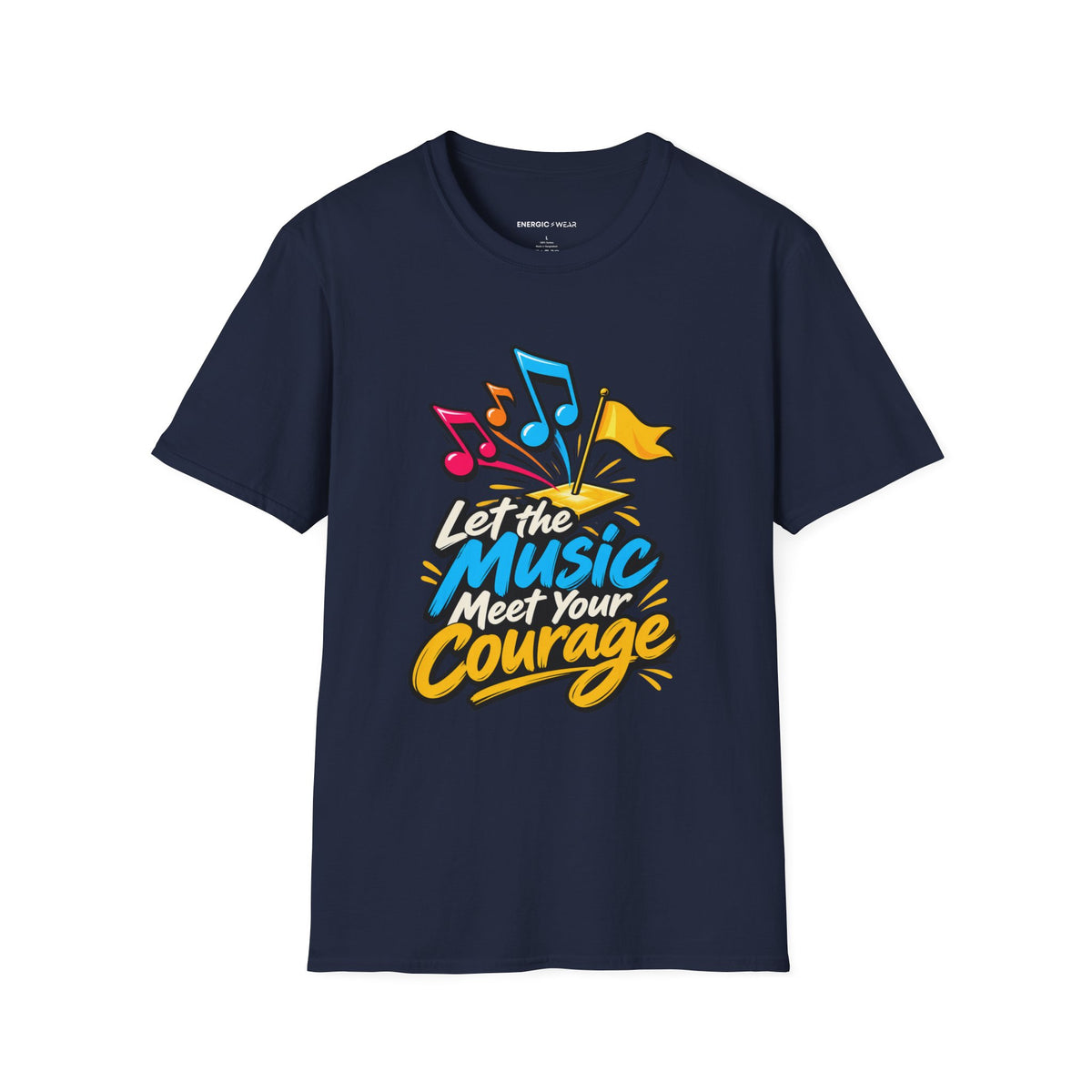 Graphic fitness T-shirt featuring the "Let the Music Meet Your Courage" design.