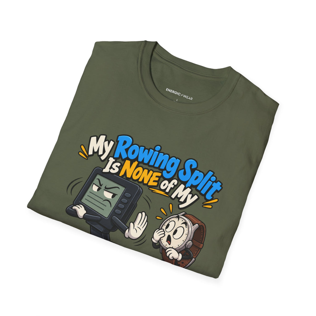Graphic fitness T-shirt featuring the "My Rowing Split Is None of My Watch S Business" design.