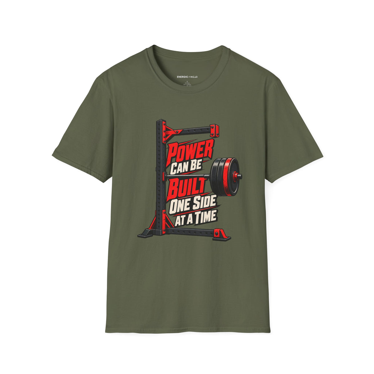 Graphic fitness T-shirt featuring the "Power Can Be Built One Side at a Time" design.