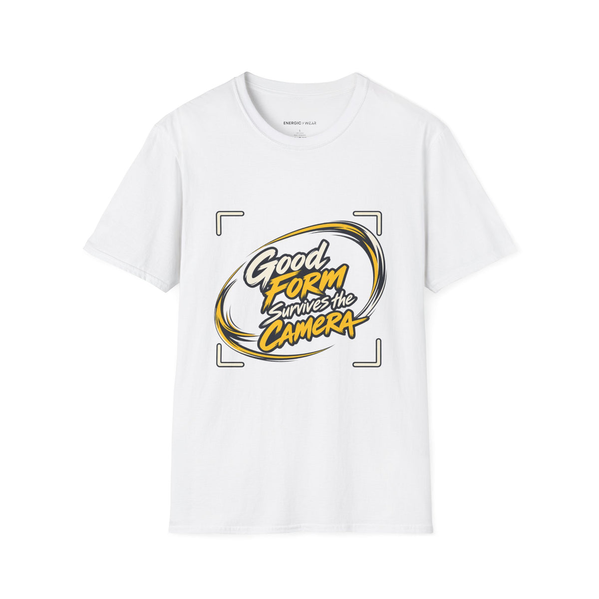Graphic fitness T-shirt featuring the "Good Form Survives the Camera" design.