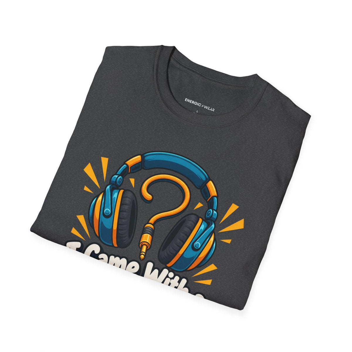 Graphic fitness T-shirt featuring the "I Came With a Playlist and Questions" design.