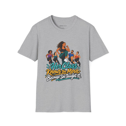 Her Class Knows the Move Because She Taught It T-Shirt