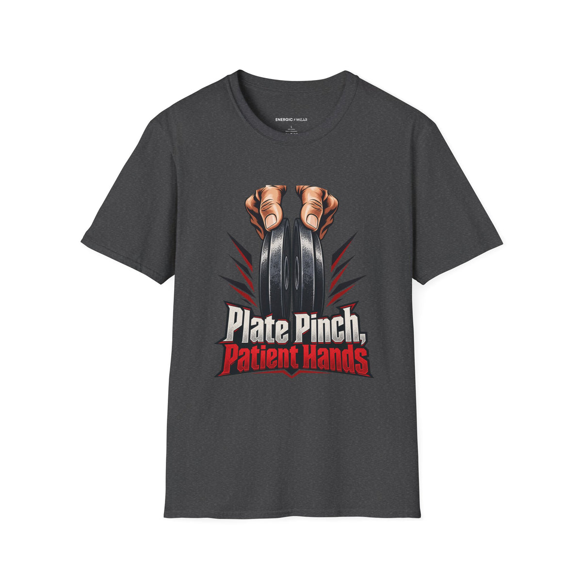 Graphic fitness T-shirt featuring the "Plate Pinch, Patient Hands" design.
