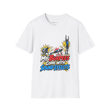 Graphic fitness T-shirt featuring the "My Burpees Come With Sound Effects" design.