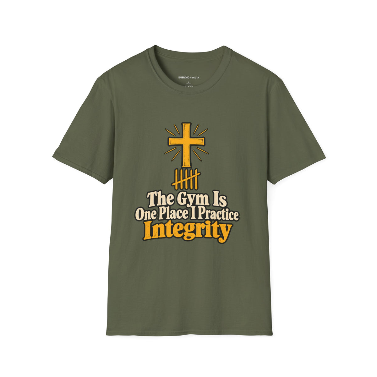 Graphic fitness T-shirt featuring the "The Gym Is One Place I Practice Integrity" design.