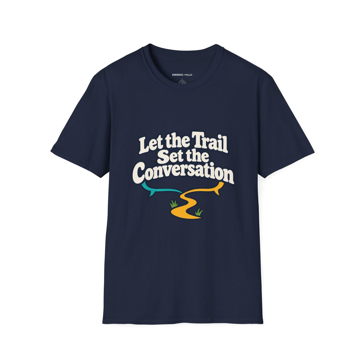Graphic fitness T-shirt featuring the "Let the Trail Set the Conversation" design.
