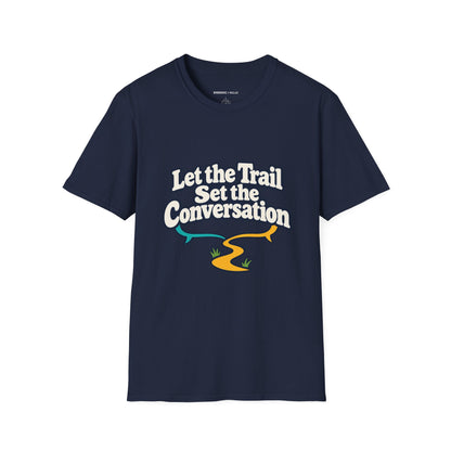 Graphic fitness T-shirt featuring the "Let the Trail Set the Conversation" design.