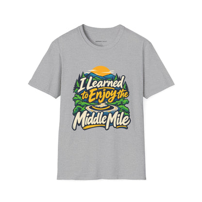 Graphic fitness T-shirt featuring the "I Learned to Enjoy the Middle Mile" design.