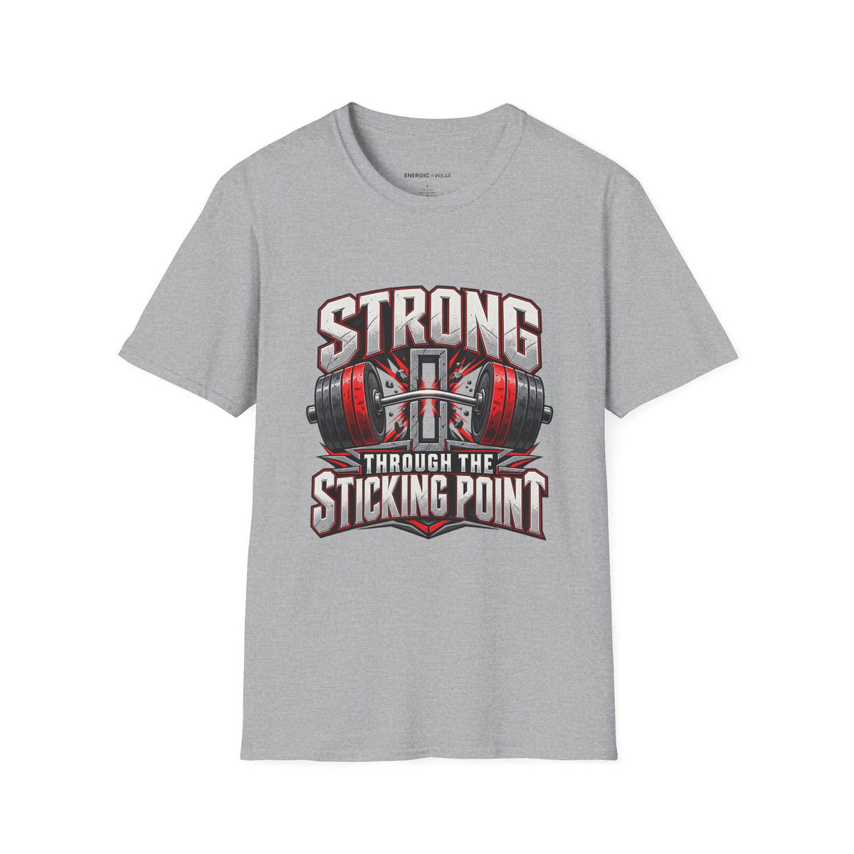 Graphic fitness T-shirt featuring the "Strong Through the Sticking Point" design.