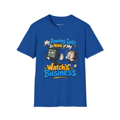 Graphic fitness T-shirt featuring the "My Rowing Split Is None of My Watch S Business" design.