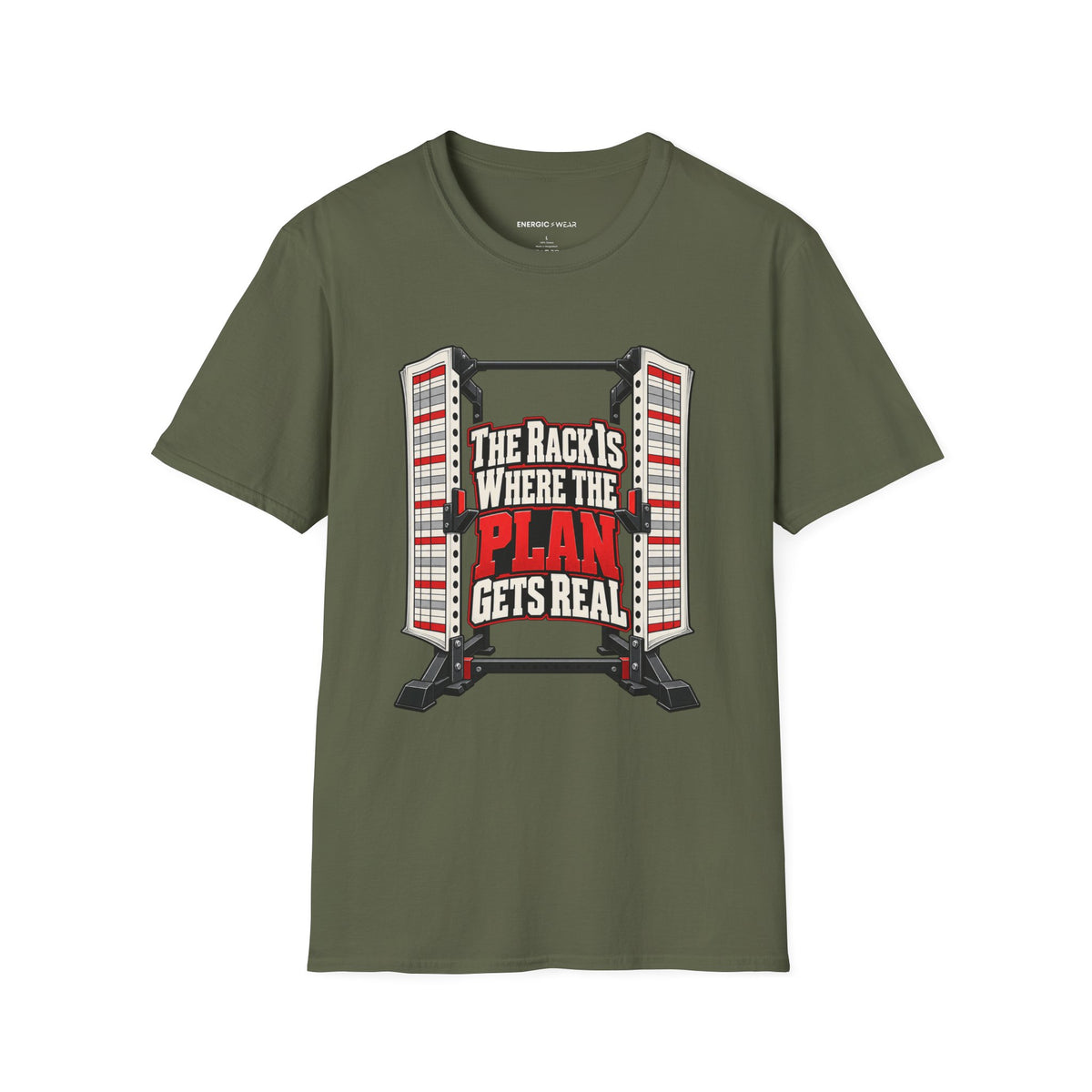 Graphic fitness T-shirt featuring the "The Rack Is Where the Plan Gets Real" design.