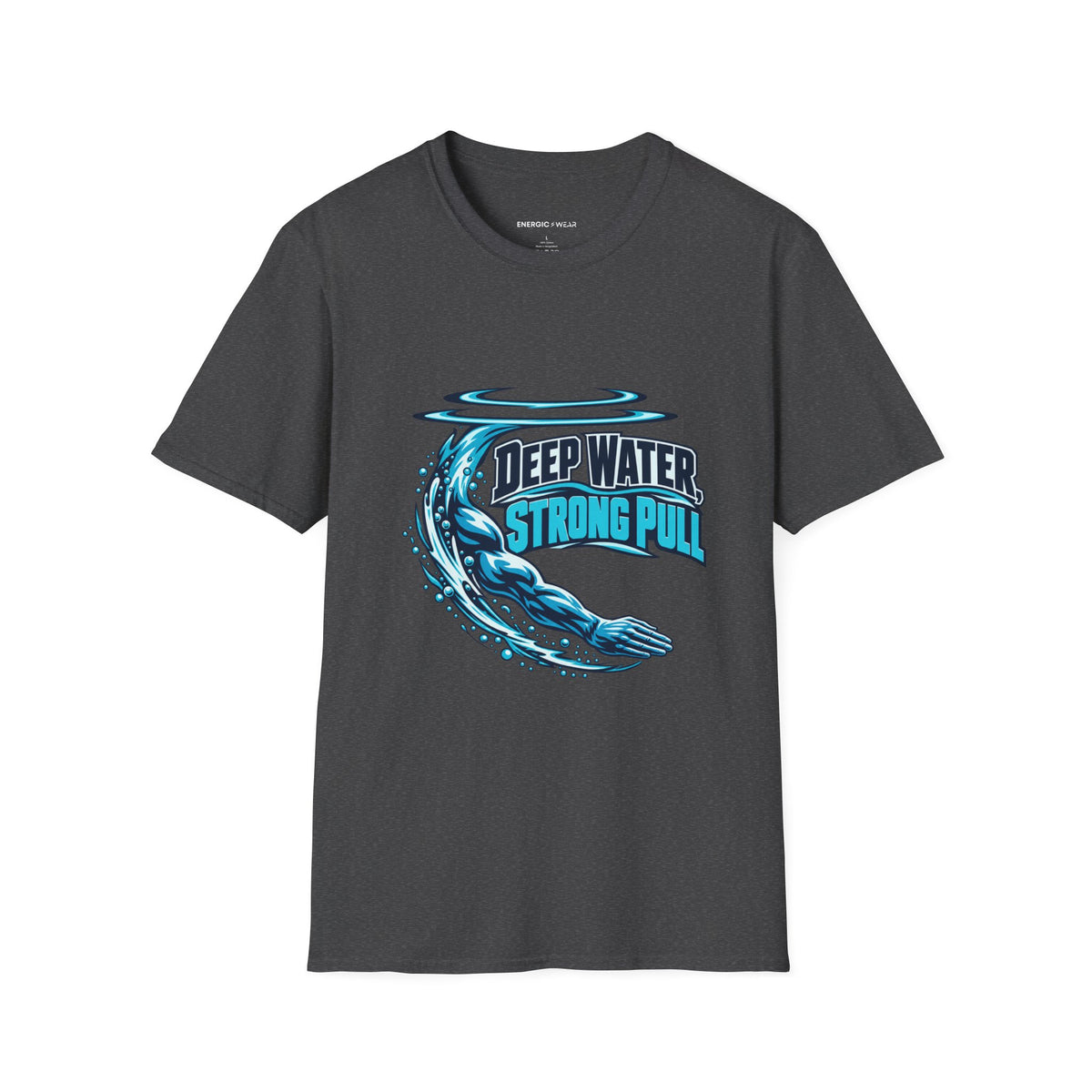 Graphic fitness T-shirt featuring the "Deep Water Strong Pull" design.