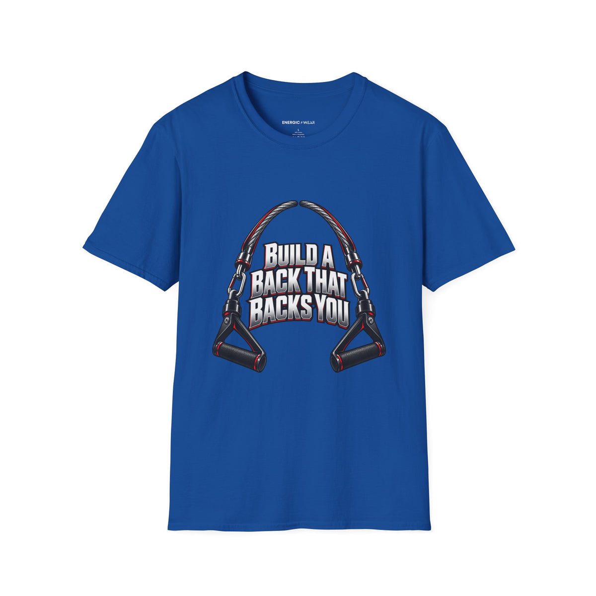Graphic fitness T-shirt featuring the "Build a Back That Backs You" design.